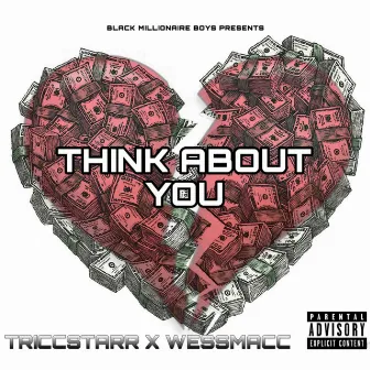 Think About You by Triccstarr