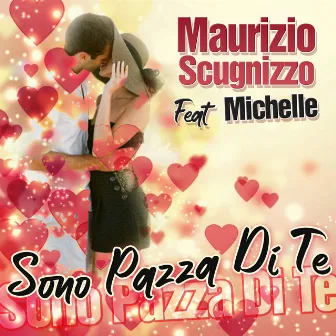 Sono pazza di te by Maurizio Scugnizzo