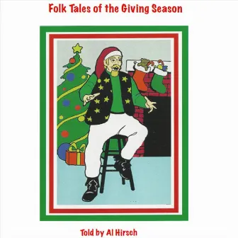 Folk Tales of the Giving Season by Al Hirsch