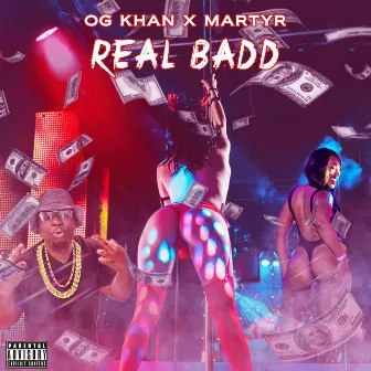 Real Badd by OG Khan