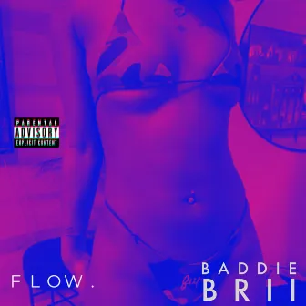 FLOW. by BADDIE