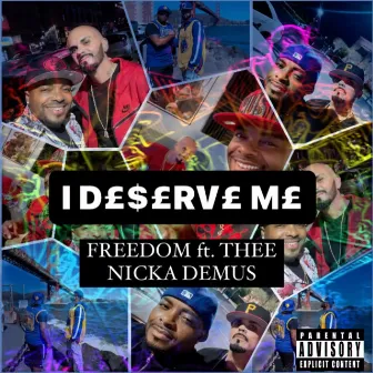 I Deserve Me by Freedom