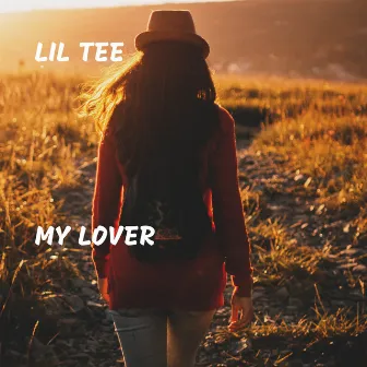 My Lover by Lil Tee