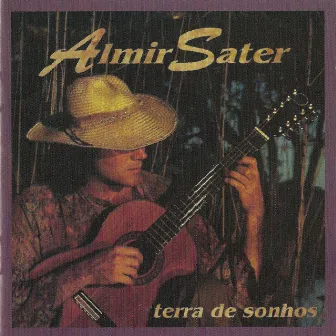 Terra de Sonhos by Almir Sater