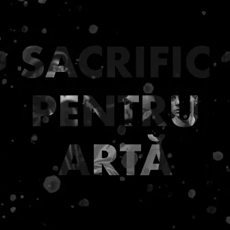 Sacrific pentru artă by David Skunk