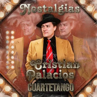 Cuartetango: Nostalgias by Cristian Palacios