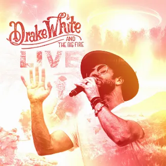 Drake White and the Big Fire (Live) by Drake White