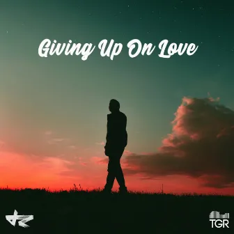 Giving up on Love by Ree