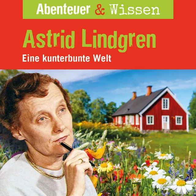 Kapitel 18 - Astrid Lindgren - Eine kunterbunte Welt