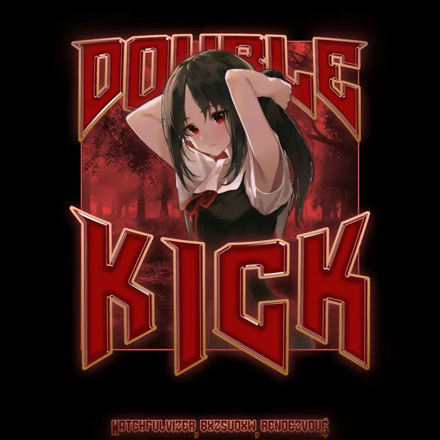 DOUBLE KICK