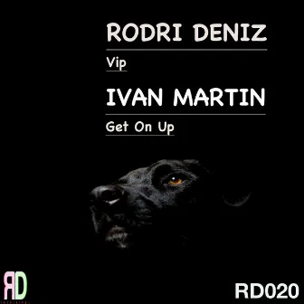 Vip / Get On Up by Iván Martin