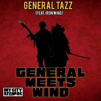 General Meets Wind by General Tazz