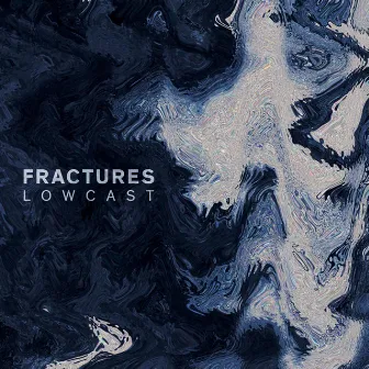 Lowcast by Fractures