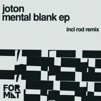 Mental Blank - EP by Joton