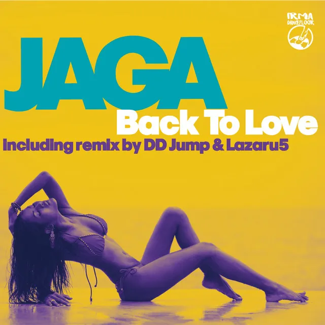 Back to love - DD Jump & Lazaru5 Remix