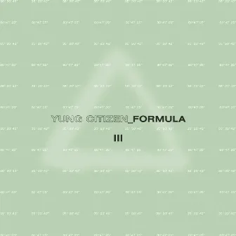 Formula III by Yung Citizen