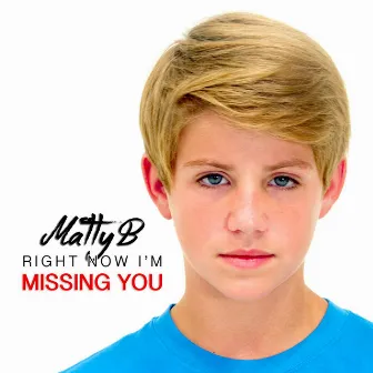 Right Now I'm Missing You (feat. Brooke Adee) by MattyB