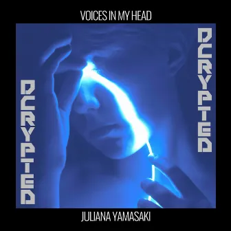 Voices In My Head by Juliana Yamasaki