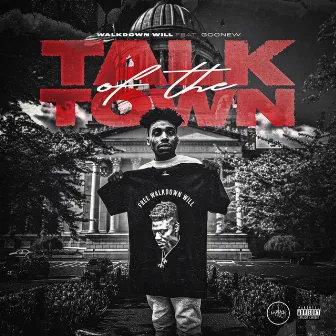 Talk of the Town by Walkdown Will