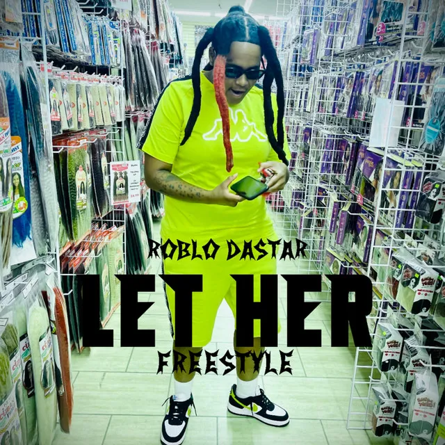 LET HER FREESTYLE