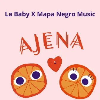 Ajena by La Baby