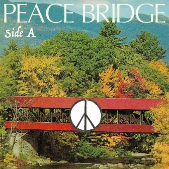 Peace Bridge (SIDE A) by Mazes