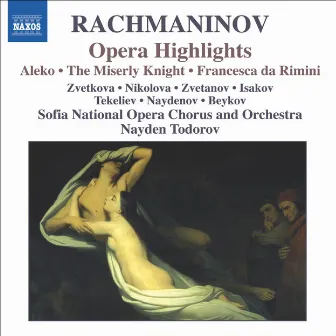 Rachmaninov: Aleko / The Miserly Knight / Francesca Da Rimini (Excerpts) by Sofia National Opera Orchestra