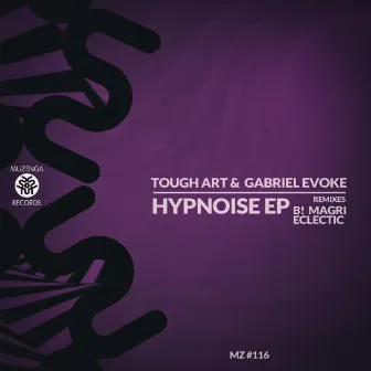 Hypnoise EP by Gabriel Evoke