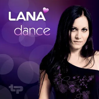 Dance by Lana