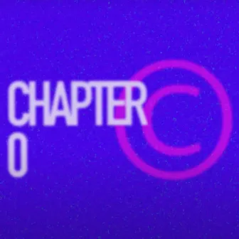 Chapter 0 by Casey Parker