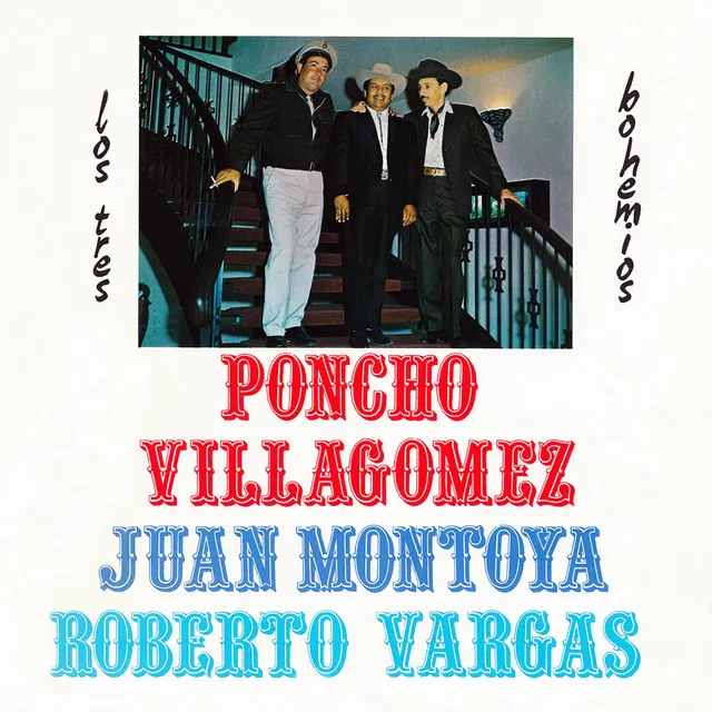 Poncho Villagomez Juan Montoya Roberto Vargas - Los Tres Bohemios