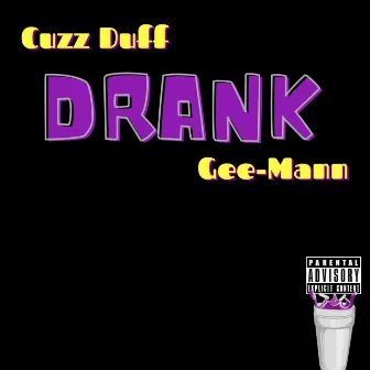 Drank by Cuzz Duff