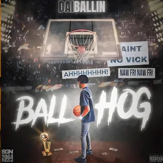 BallHog by Dai Ballin