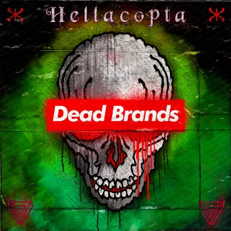 Dead Brands by Hellacopta