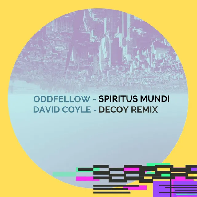 Spiritus Mundi (Decoy Remix)