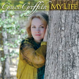 My Life by Grace Griffith