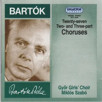 Twenty-Seven Two- and Three-Part Choruses by Miklós Szabó