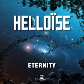 Eternity 2 (remastered) by Helloïse