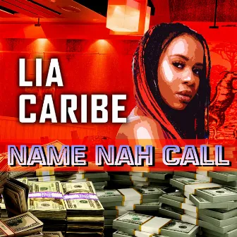 Name Nah Call by Lia Caribe