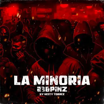 La Minoria by 23 & Pinz