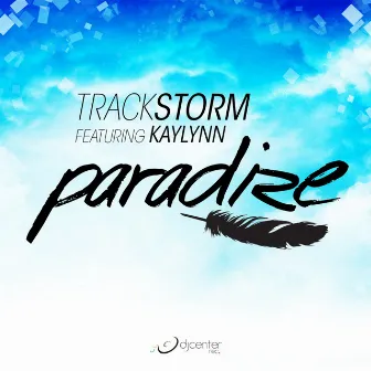 Paradize (feat. Kaylynn) by Trackstorm