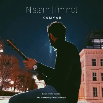 Nistam by kamyab sadeghi