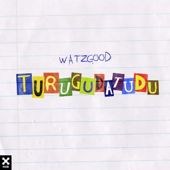 Turugudatudu by Watzgood