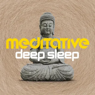 Meditative Deep Sleep by Relaxing Meditation for Deep Sleep