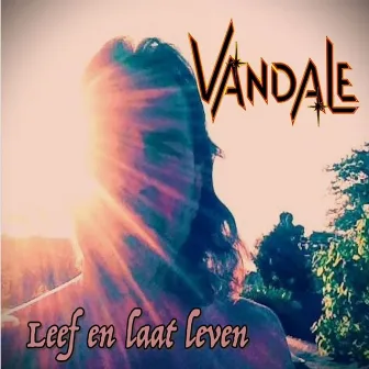 Leef en Laat Leven by Vandale