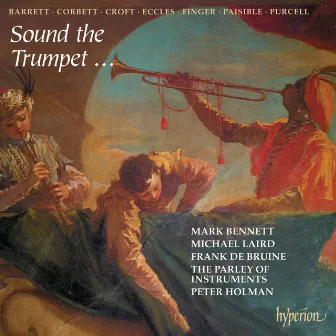 Sound the Trumpet: Music By Purcell & His Followers (English Orpheus 35) by John Eccles