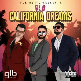 California Dreams by GLB