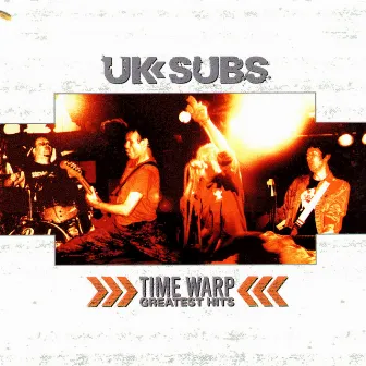 Time Warp: Greatest Hits by U.K. Subs