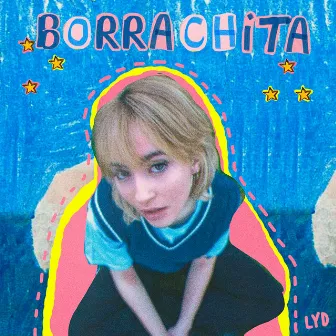 Borrachita by LYD