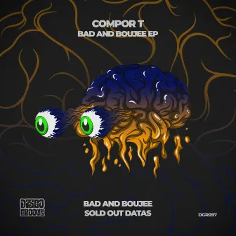 Bad and Boujee Ep by Compor T.